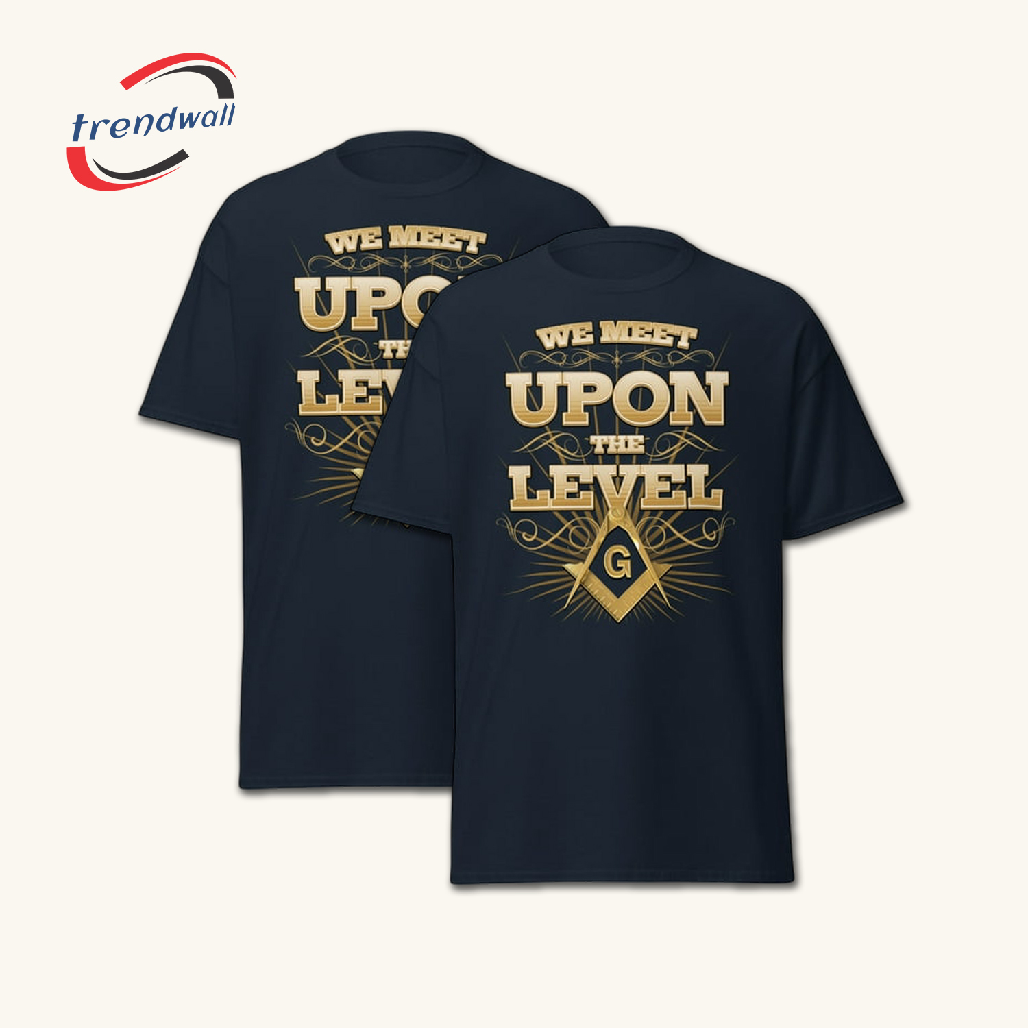 Masonic T-Shirt – We Meet Upon The Level Design, Square & Compass G