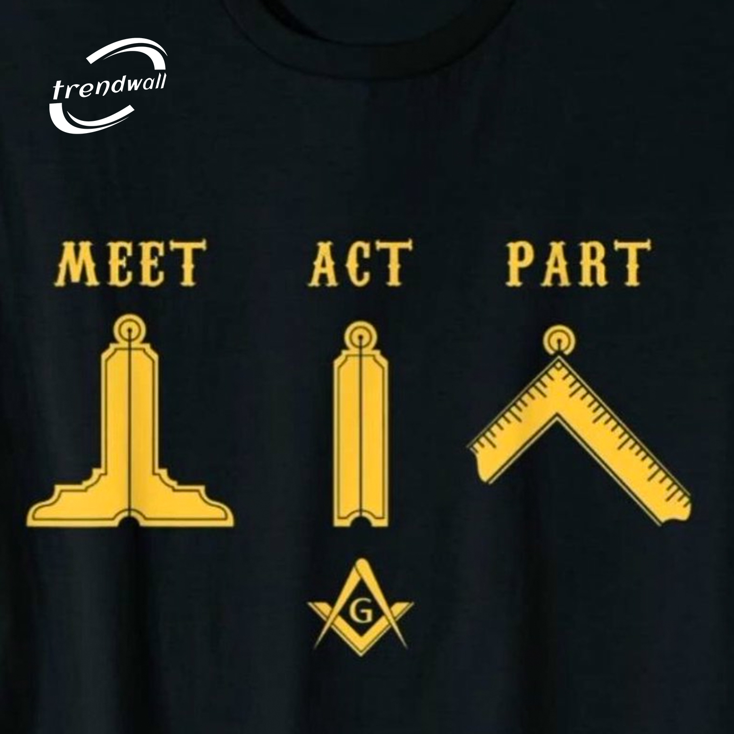 Masonic T-Shirt – Meet, Act, and Part Masonic Design, Perfect Father's Gift for Men, Women, Adults