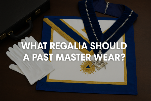 What Regalia Should a Past Master Wear?